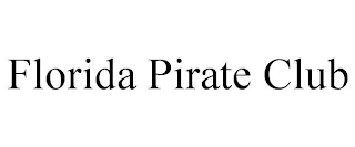 FLORIDA PIRATE CLUB