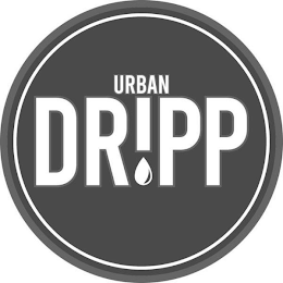 URBAN DRIPP