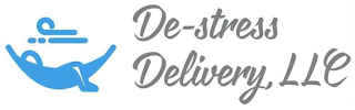 DE-STRESS DELIVERY, LLC