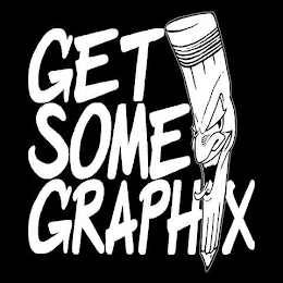 GET SOME GRAPHIX