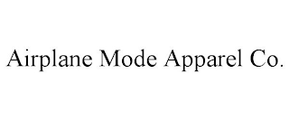 AIRPLANE MODE APPAREL CO.