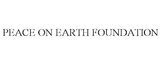 PEACE ON EARTH FOUNDATION