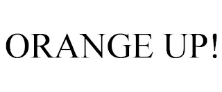 ORANGE UP!