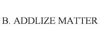 B. ADDLIZE MATTER