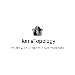 HOMETOPOLOGY WHERE ALL THE PIECES COME TOGETHER