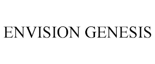 ENVISION GENESIS