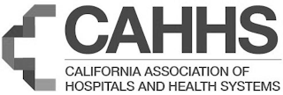 CAHHS CALIFORNIA ASSOCIATION OF HOSPITALS AND HEALTH SYSTEMS