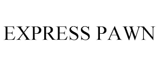 EXPRESS PAWN