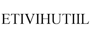 ETIVIHUTIIL