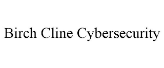 BIRCH CLINE CYBERSECURITY