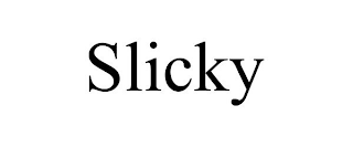 SLICKY