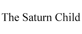 THE SATURN CHILD