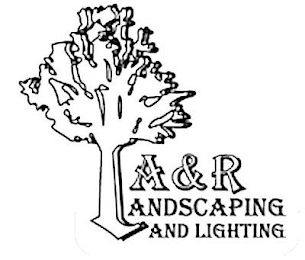 A&R LANDSCAPING AND LIGHTING