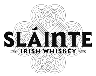 SLÁINTE IRISH WHISKEY MADE IN IRELAND