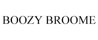 BOOZY BROOME