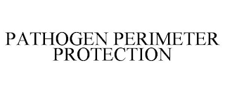 PATHOGEN PERIMETER PROTECTION