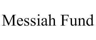 MESSIAH FUND