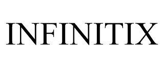 INFINITIX