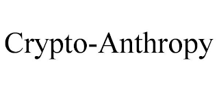 CRYPTO-ANTHROPY