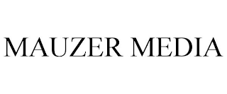 MAUZER MEDIA