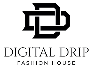 DD DIGITAL DRIP FASHION HOUSE