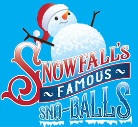 SNOWFALL'S FAMOUS SNO-BALLS