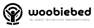 WOOBIEBED SLEEP SCIENCE REDEFINED