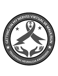 GETTING ON MY NERVES VIRTUAL 5K WALK/RUN TRIGEMINAL NEURALGIA AWARENESS