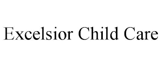 EXCELSIOR CHILD CARE