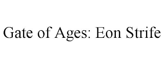 GATE OF AGES: EON STRIFE