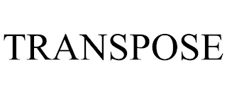 TRANSPOSE