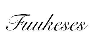 FUUKESES