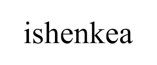 ISHENKEA