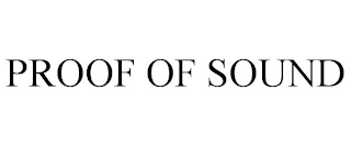 PROOF OF SOUND
