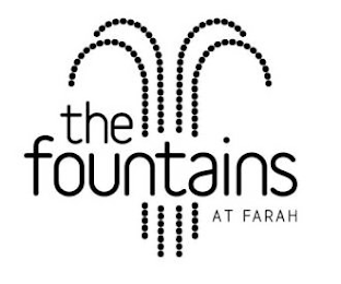 THE FOUNTAINS AT FARAH