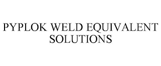 PYPLOK WELD EQUIVALENT SOLUTIONS