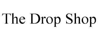 THE DROP SHOP