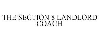 THE SECTION 8 LANDLORD COACH