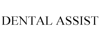 DENTAL ASSIST