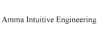 AMMA INTUITIVE ENGINEERING