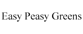 EASY PEASY GREENS