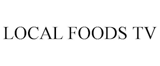 LOCAL FOODS TV