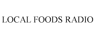 LOCAL FOODS RADIO