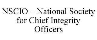 NSCIO - NATIONAL SOCIETY FOR CHIEF INTEGRITY OFFICERS