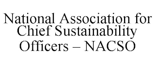 NATIONAL ASSOCIATION FOR CHIEF SUSTAINABILITY OFFICERS - NACSO