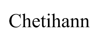 CHETIHANN