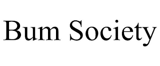 BUM SOCIETY