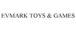 EVMARK TOYS & GAMES