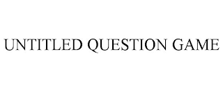 UNTITLED QUESTION GAME