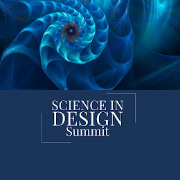 SCIENCE IN DESIGN SUMMIT